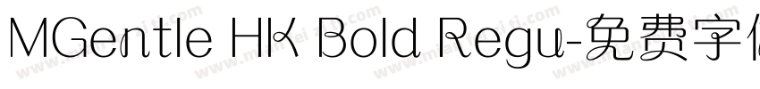 MGentle HK Bold Regu字体转换
